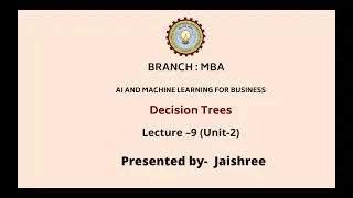 AI & Machine Learning For Business | Decision Trees | AKTU Digital Education