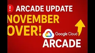 Google Cloud Arcade Update 🚨 November Games Over! | Earn Points & Skill Badges