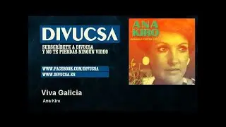 Ana Kiro - Viva Galicia