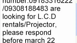 Were wanted to rent your LCD/projectors