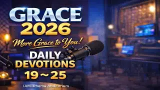 Day 22 | Grace 2026 &ndash; More Grace to You Devotion