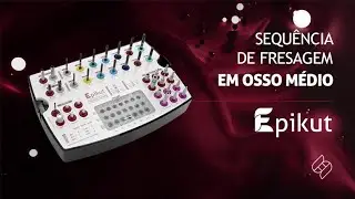 HANDS ON | Kit de Cirurgia Guiada Epikut - Sequência de Fresagem em Osso Médio