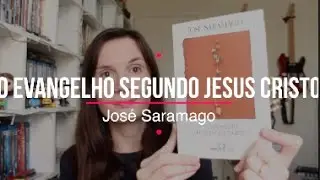 O Evangelho Segundo Jesus Cristo (José Saramago) | Tatiana Feltrin
