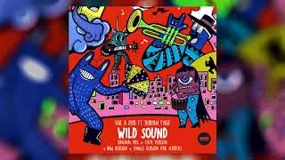Fak a Dub feat Burian Fyah - Wild Sound (Original Mix)