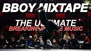 Bboy Mixtape for Battles & Practice Sessions