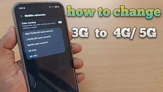 how to change 3G to 4G or 5G mobile network | 3G to 4G/5G change | mobile network change on android