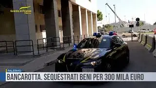 Palermo. Bancarotta. Sequestrati beni per 300 mila euro