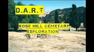 California,Rose Hill Cemetary Exploration