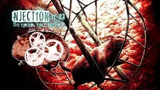Injection &pi;23 'No name, no number' Walkthrough Chapter 1-4