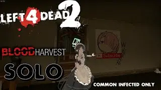Left 4 Dead 2 - Blood Harvest (Solo) Normal - Common Infected Only