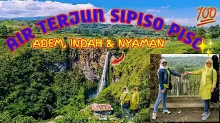 AIR TERJUN SIPISO PISO 🥰🥰🥰