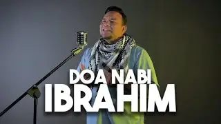 Doa Nabi Ibrahim - Bazli UNIC
