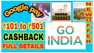 GO INDIA GOOGLE PAY NEW OFFER 2020