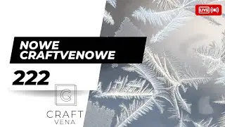Live 222 Nowe Craftvenowe - produkty z mroźnym akcentem