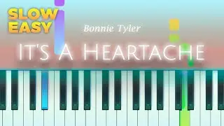 Bonnie Tyler - It's A Heartache - SLOW EASY Piano TUTORIAL by Piano Fun Play