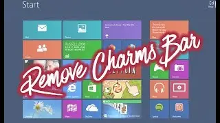 WINDOWS 8 annoying Charms Bar 😡😡 - How to remove it - tutorial