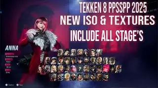 Tekken 8 PPSSPP 2025 Update &ndash; New ISO + Textures + All Stages for Android & PC!