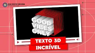 Texto 3D Incr&iacute;vel no CorelDRAW.