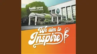 We Aim to Inspire