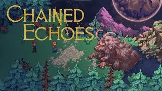 Chained Echoes - Row, Forgotten Boar, Osric and Giga Drill Breaker! | Gameplay 5 | No Commentary