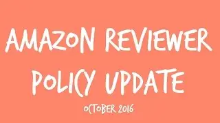 AMAZON CHANGED IT'S REVIEW POLICY! | OCTOBER 2016 UPDATE!