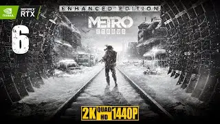 Metro Exodus Enhanced Edition [Прохождение Без Комментариев] 2K 1440p Extreme Settings RTX ON #6