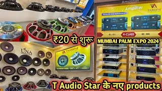 Palm Expo Mumbai 2024 || Wholesale Dj Speaker, Amplifier, Dj Raw material, Hf etc. | T Audio Star
