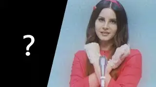 What is the song? Lana Del Rey #2