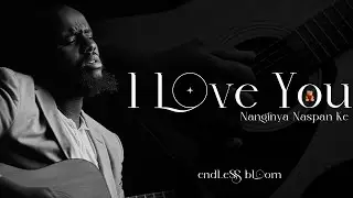 I Love You - Nanginya Naspan