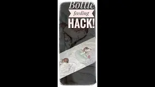 Feeding hack for new moms. Easy bottle feeding technique. Time saving feeding method.