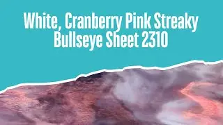 White, Cranberry Pink Streaky Bullseye Sheet 2310