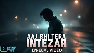 Aaj Bhi Tera Intezaar | New Sad Song | Heart Touching 2026