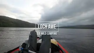 Loch Awe - SIB wild camp Oct 2021