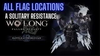 All Flag Locations on A Solitary Resistance - WO LONG