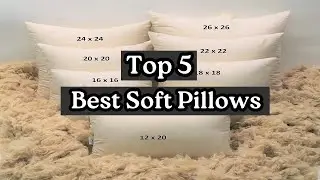 5 Best Soft Pillows of 2025 | Sleep Like a Cloud Every Night!