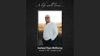 Home Going Celebration | Garland Raye McMurray | January 14, 2026