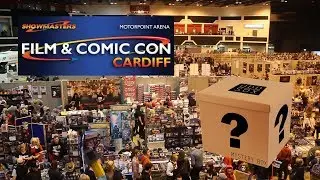 Cardiff Film & Comic-Con 2018 / Unboxing Video?