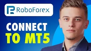 Как подключить RoboForex к MT5 (Руководство 2025)