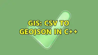 GIS: CSV to GeoJSON in C++