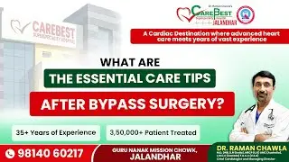 Post-Bypass Surgery Care: Essential Tips