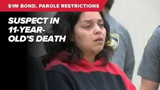 $1M bond, parole restrictions for suspect, Jackelyn Garcia, in 11-year-old&rsquo;s death