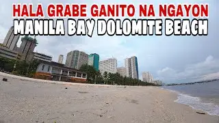 HALA GRABE GANITO NA NGAYON ANG MANILA BAYWALK DOLOMITE BEACH, ROXAS BOULEVARD MANILA!