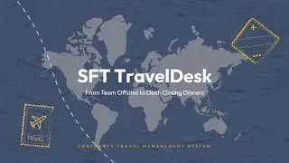 SFT TravelDesk - Corporate Travel Management System: Streamlining Business Travel
