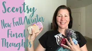 Scentsy New Fall Winter Wax Bar Fragrances 2020 | Post Melting Thoughts