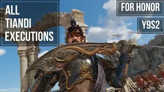 FOR HONOR All Tiandi Executions (Y9S2)