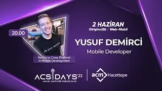 Yusuf Demirci - Native vs Cross Platform in Mobile Development - ACSDays'23