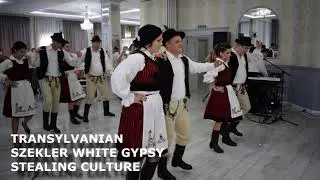 Sz&eacute;kely, Szekler White Gypsy Traditional Stealing Culture