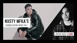NXSTY & K-NINE - NXSTY MFKAS MIX 001
