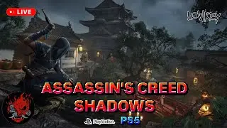 🔴LIVE - NEW🪷ASSASSIN'S⚔️CREED SHADOWS🌌|FROM THE SHADOWS WE RISE🐦&zwj;🔥 PART 1️⃣4️⃣|PS5 GAMEPLAY✳️#999❇️