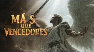 &iexcl;ERES IMPARABLE! 🔥| M&aacute;s Que Vencedores (Romanos 8:37) - Himno de Guerra y Victoria